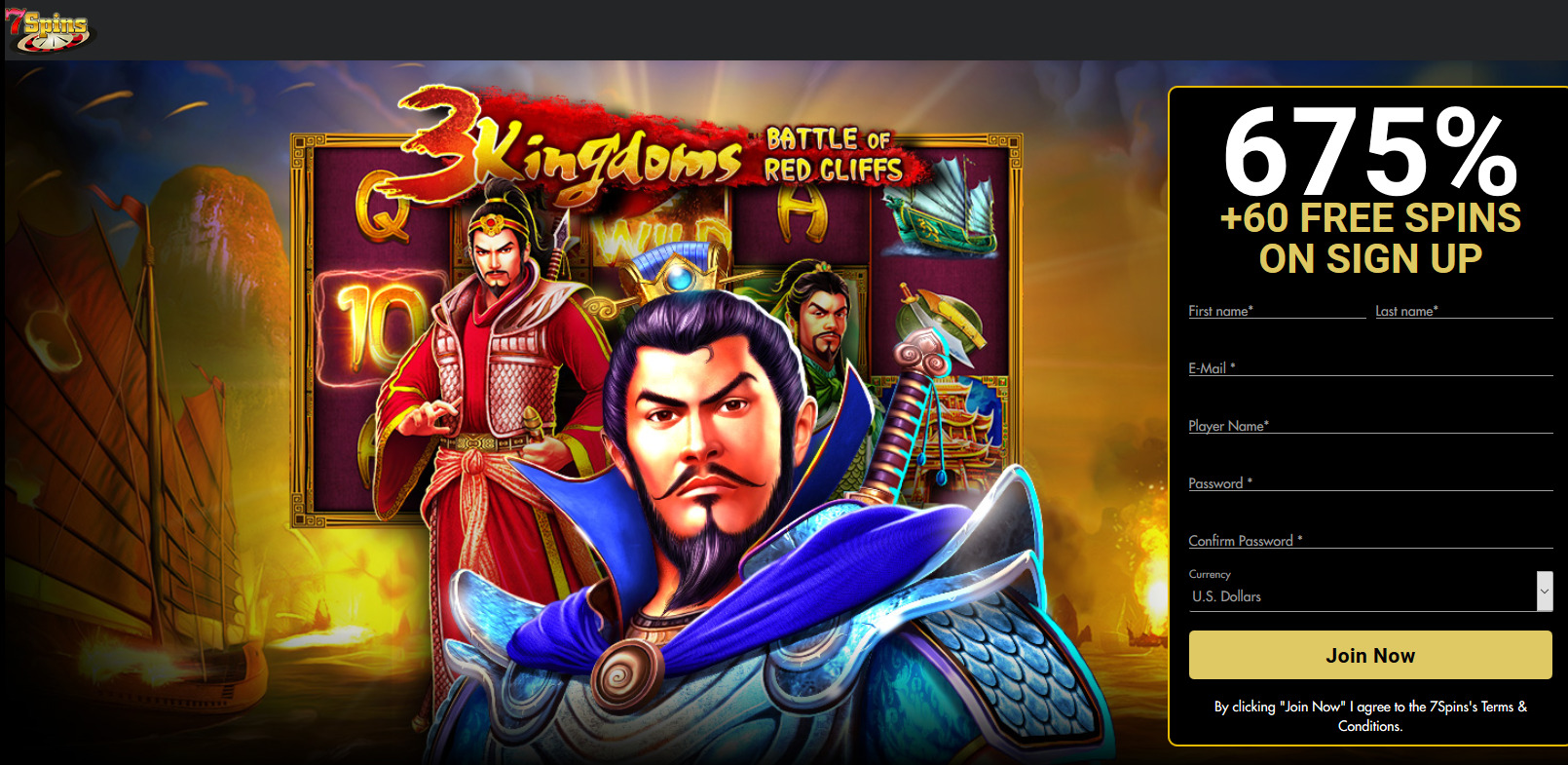 7Spins Casino 675% + 60 free spins. Game: Three Kingdoms